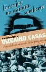 ROJOS NO USABAN SOMBRERO,LOS | 9788408018063 | VIZCAINO CASAS, FERNANDO