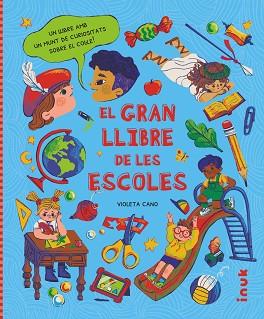 GRAN LLIBRE DE LES ESCOLES | 9788416774975 | CANO SEBASTIÁN, VIOLETA