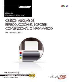 MANUAL. GESTIÓN AUXILIAR DE REPRODUCCIÓN EN SOPORTE CONVENCIONAL O INFORMÁTICO ( | 9788468151892 | MARÍA JOSÉ GUIRAO CUESTA