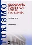 GEOGRAFIA TURISTICA GENERAL Y DE ESPAÑA | 9788480046374 | ALONSO, JULIAN