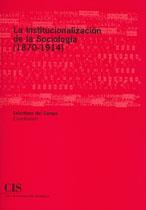 INSTITUCIONALIZACION DE LA SOCIOLOGIA, LA | 9788474763041 | CAMPO, SALUSTIANO