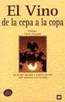 VINO DE LA CEPA A LA COPA, EL | 9788471149114 | MIJARES, M.ISABEL