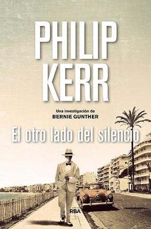 OTRO LADO DEL SILENCIO | 9788490567975 | KERR , PHILIP