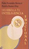 DESAROLLA TU INTELIGENCIA EMOCIONAL | 9788472455733 | PABLO FERNANDEZ BERROCAL NATALIA RAMOS DIAZ