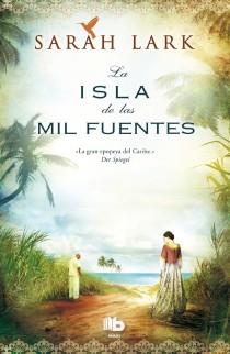 LA ISLA DE LAS MIL FUENTES | 9788498729375 | LARK, SARAH