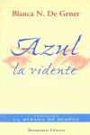 AZUL LA VIDENTE | 9788489775169 | GENER, BLANCA N. DE