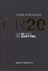 CR20 LOS 20 AÑOS DEL SANT PAU | 9788493139285 | RUSCALLEDA, CARME