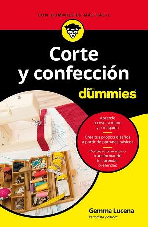 CORTE Y CONFECCIÓN PARA DUMMIES | 9788432904349 | LUCENA GARRIDO, GEMMA