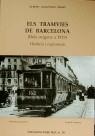 TRAMVIES DE BARCELONA, ELS DELS ORIGENS A 1929 | 9788423205110 | GONZALEZ MASIP, ALBERT