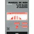 MANUAL DE MIDI EL USO DE MIDI EN EL ESTUDIO DE GRABACION | 9788432980626 | HUBER, DAVID MILES