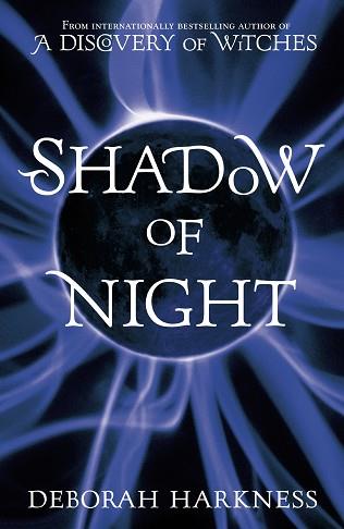 SHADOW OF NIGHT ALL SOULS TRILOGY 2 | 9780755384747 | HARKNESS D