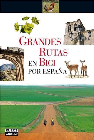 GRANDES RUTAS EN BICI POR ESPAÑA | 9788403507272 | BERNARD DATCHARRY