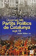 DICCIONARI DELS PARTITS POLITICS DE CATALUNYA SEGLE XX | 9788441204669 | MOLAS, ISIDRE