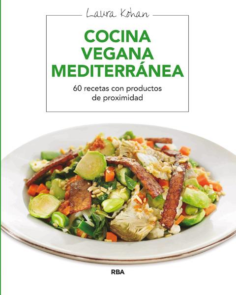 COCINA VEGANA MEDITERRÁNEA | 9788415541974 | KOHAN , LAURA