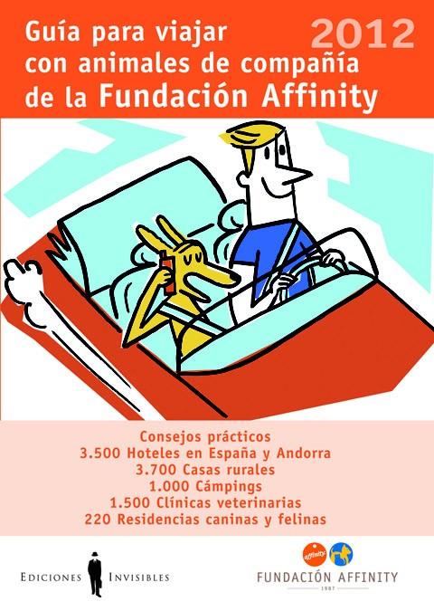 GUÍA PARA VIAJAR CON ANIMALES DE COMPAÑÍA 2012 | 9788493910686 | FUNDACIÓN AFFINITY