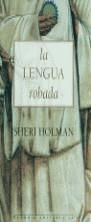 LENGUA ROBADA, LA | 9788476692738 | HOLMAN, SHERI