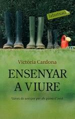 ENSENYAR A VIURE | 9788499300337 | CARDONA, VICTÒRIA