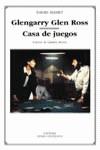 GLENGARRY GLEN ROSS - CASA DE JUEGOS (LU) | 9788437617909 | MAMET, DAVID