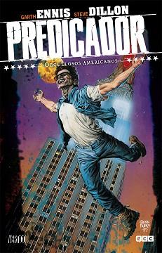 PREDICADOR 03: ORGULLOSOS AMERICANOS | 9788416194636 | ENNIS, GARTH/ DILLON, STEVE