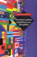 DIVERSITAT I POLITICA LINGUISTICA EN UN MON GLOBAL | 9788473068659 | PUEYO, MIQUEL / TURULL, ALBERT