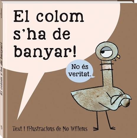 EL COLOM S'HA DE BANYAR | 9788416394562 | WILLEMS, MO