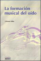 FORMACION MUSICAL DEL OIDO, LA | 9788482362823 | KUHN, CLEMENS