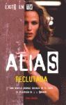 ALIAS RECLUTADA | 9788498001358 | MASON, LYNN