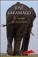 VIATGE DE L'ELEFANT EL | 9788499300948 | SARAMAGO, JOSE