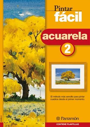 ACUARELA 2 PINTAR FACIL | 9788434223219 | VARIS