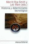 HISTORIA Y DETERMINISMO TECNOLOGICO | 9788420664057 | ROE-MARX