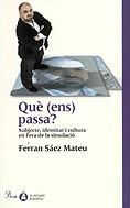 QUE ENS PASSA ? | 9788484375821 | SAEZ MATEU, FERRAN