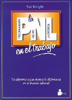 PNL EN EL TRABAJO, LA | 9788478082612 | KNIGHT, SUE