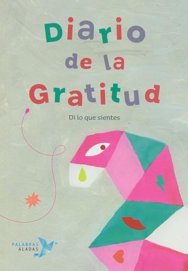 DIARIO DE LA GRATITUD. DI LO QUE SIENTES | 9788494151316 | NÚÑEZ PEREIRA, CRISTINA/ VALCÁRCEL, RAFAEL R.