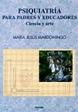 PSIQUIATRIA PARA PADRES Y EDUCADORES | 9788427713758 | MARDOMINGO, MARIA JESUS