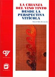 CRIANZA DEL VINO TINTO DESDE LA PERSPECTIVA VITICOLA, LA | 9788484760481 | RUIZ, M.