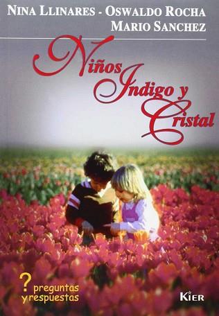 NIÑOS INDIGO Y CRISTAL | 9789501745054 | LLINARES, NINA / ROCHA, OSWALDO / SANCHEZ, MARIO