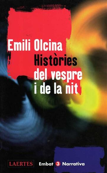 HISTORIES DEL VESPRE I DE LA NIT | 9788475843940 | OLCINA, EMILI