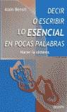 DECIR O ESCRIBIR LO ESENCIAL EN POCAS PALABRAS | 9788423419630 | BENOIT, ALAIN