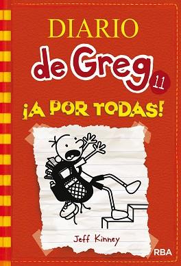 DIARIO DE GREG 11: A POR TODAS! | 9788427210844 | KINNEY , JEFF