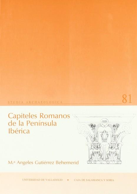 CAPITELES ROMANOS DE LA PENINSULA IBERICA | 9788477622802 | GUTIERREZ BEHEMERID, M. ANGELES