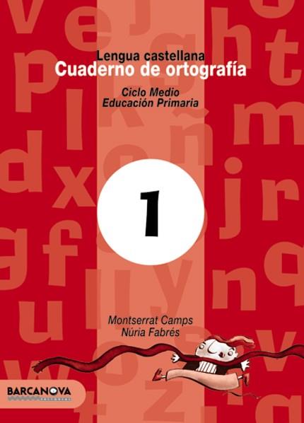 CUADERNO ORTOGRAFIA CASTELLANA CM 1 (2003) | 9788448908911 | CAMPS, MONTSERRAT; FABRES, NURIA