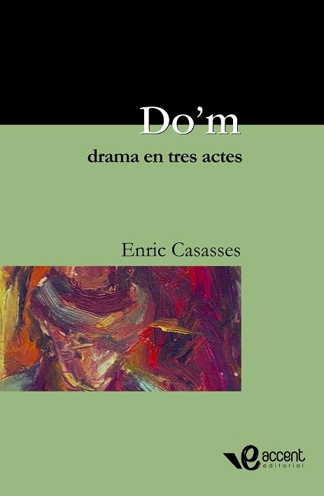 DO'M DRAMA EN TRES ACTES | 9788493609559 | CASASSES, ENRIC