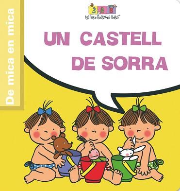 TRES BESSONES BEBES: UN CASTELL DE SORRA | 9788495727657 | CAPDEVILA, ROSER