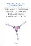 DINAMICA DE GRUPOS EN FORMACION DE FORMADORES CASOS PRACTICO | 9788425421020 | PEREZ DE VILLAR RUIZ, M. JOSE