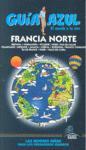 FRANCIA NORTE GUIA AZUL EL MUNDO A TU AIRE 2009 | 9788480236706 | INGELMO, ANGEL