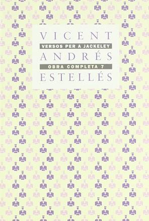 VERSOS PER A JACKELEY (O.C. 7) | 9788475020662 | ESTELLES, VICENT ANDRES