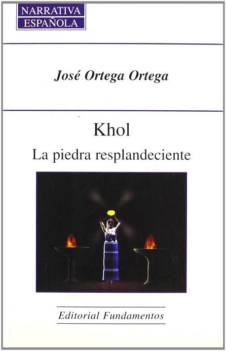 KHOL LA PIEDRA RESPLANDECIENTE VOL.3 | 9788424508999 | ORTEGA ORTEGA, JOSE