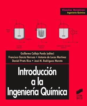 INTRODUCCION A LA INGENIERIA QUIMICA | 9788477386643 | CALLEJA PARDO, GUILLERMO