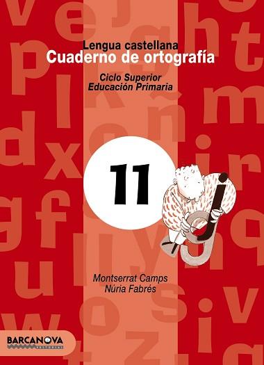 CUADERNO ORTOGRAFIA CASTELLANA CS 11 (2002) | 9788448910822 | CAMPS,MONTSERRAT