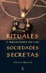 RITUALES E INICIACIONES EN LAS SOCIEDADES SECRETAS | 9788467016970 | MARIEL, PIERRE